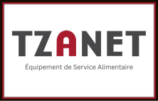 TZANET, le PARADIS de l’équipement de restaurants et de fournitures de cuisine, au service du HRI et du public TZANET, le PARADIS de l’équipement de restaurants et de fournitures de cuisine, au service du HRI et du public