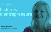 Histoires d&#039;entrepreneurs 1+1 : Joane L’heureux de Chocolats Joane L&#039;heureux