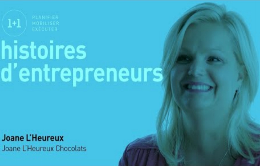 Histoires d&#039;entrepreneurs 1+1 : Joane L’heureux de Chocolats Joane L&#039;heureux