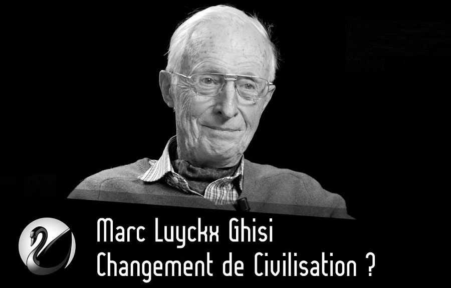 Changement de Civilisation? Marc Luyckx Ghisi