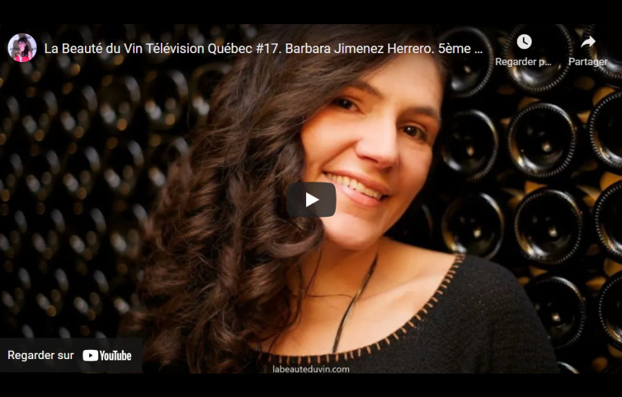 La Beauté du Vin Télévision Québec #17 – Barbara Jimenez Herrero