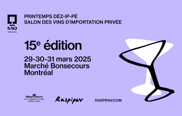 &Agrave; vos agendas! Le Salon des vins Printemps D&eacute;z-IP-p&eacute; 2025 du Raspipav &ndash; Montr&eacute;al &amp; Qu&eacute;bec