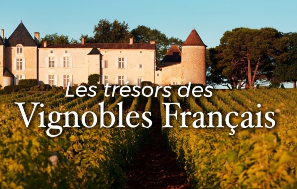 Les trésors des vignobles français