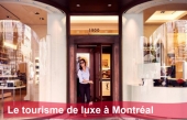 Nouvelle étude: Le tourisme de luxe à Montréal
