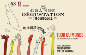La Grande Dégustation de Montréal débarque cette semaine pour une 12e édition sous le thème Tour du Monde!