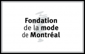 La Fondation de la mode de Montr&eacute;al en pause r&eacute;flexion