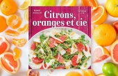 Le livre Citrons, oranges et cie, de Marie asselin et Catherine Côté