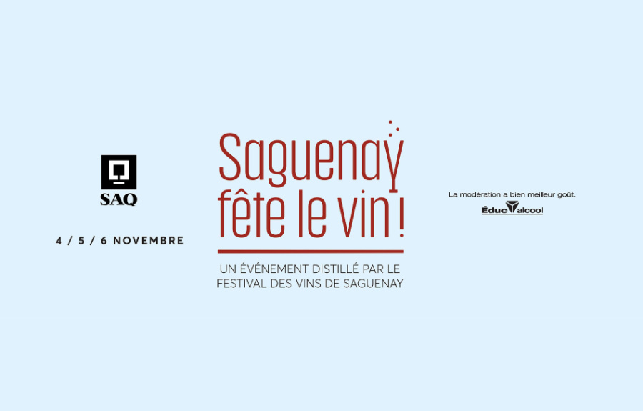 Les 4, 5 et 6 novembre prochain, Saguenay Fête le Vin!